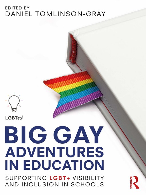 Title details for Big Gay Adventures in Education by Daniel Tomlinson-Gray - Available